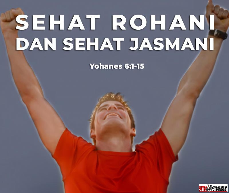 KEROHANIAN YANG SEHAT ; TERIMA AJARAN SEHAT
